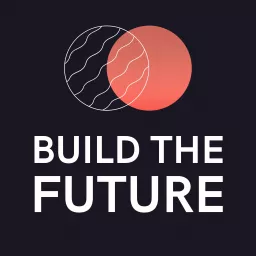 Build The Future Podcast artwork