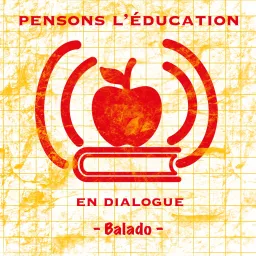 Pensons l’éducation [en dialogue]