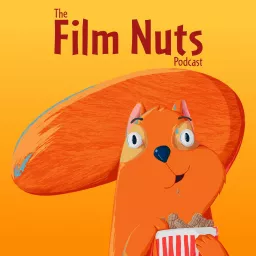 The Film Nuts Podcast artwork