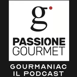 Gourmaniac Podcast artwork
