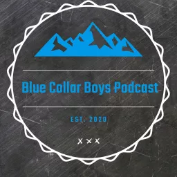 Blue Collar Boys Podcast artwork