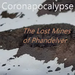 Coronapocalypse: Lost Mine of Phandelver Podcast artwork