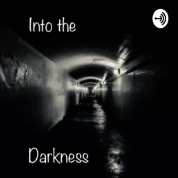 Into the Darkness