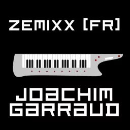 ZeMIXX par Joachim Garraud Podcast artwork