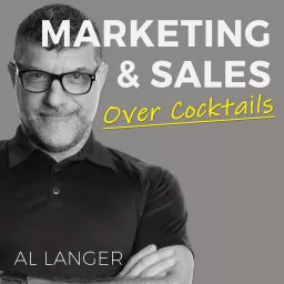 Marketing and Sales, Over Cocktails Podcast artwork