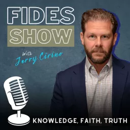 Fides Show with Jerry Cirino Podcast artwork