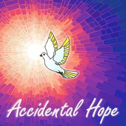 Accidental Hope Podcast artwork