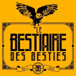 Bestiaire des Besties Podcast artwork