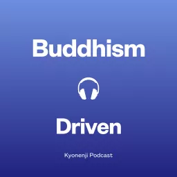 仏教ドリブン - Buddhism Driven - Podcast artwork