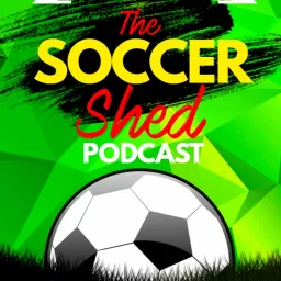 The Soccer Shed Podcast artwork