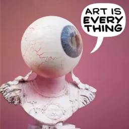 Art is Everything Podcast artwork