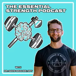 The Essential Strength Podcast artwork