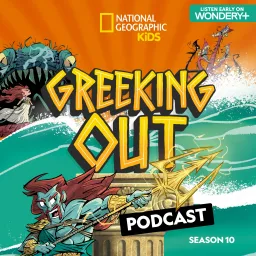 Greeking Out from National Geographic Kids Podcast artwork