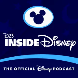 D23 Inside Disney Podcast artwork