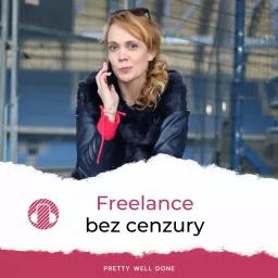 Freelance bez cenzury Podcast artwork