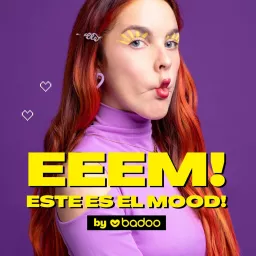 Este Es El Mood by Badoo Podcast artwork