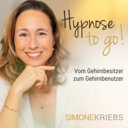 Hypnose to go! – Vom Gehirnbesitzer zum Gehirnbenutzer Podcast artwork