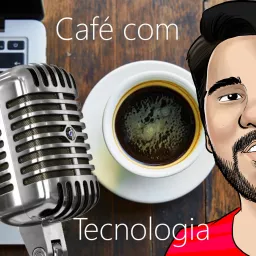 Café com Tecnologia Podcast artwork