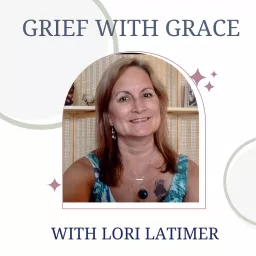 Grief With Grace Podcast artwork