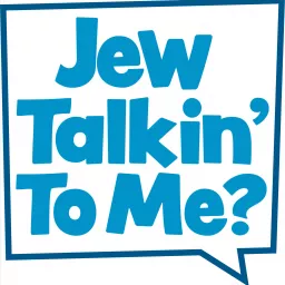 Jew Talkin' To Me?