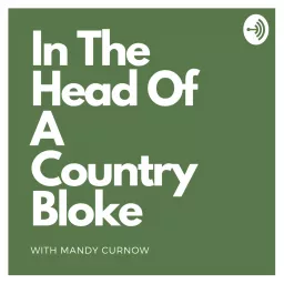 In The Head Of A Country Bloke Podcast artwork