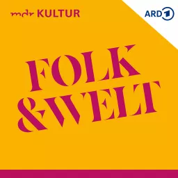 Folk und Welt bei MDR KULTUR