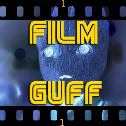 Film Guff Podcast artwork