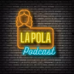 La Pola podcast artwork
