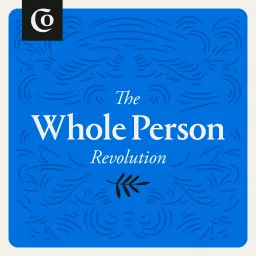 The Whole Person Revolution