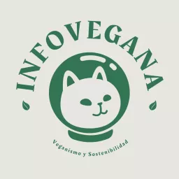 Infovegana, podcast de veganismo y sostenibilidad artwork