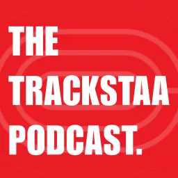 The TRACKSTAA Podcast