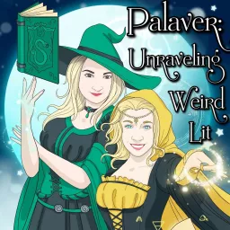 Palaver: Unraveling Weird Lit Podcast artwork