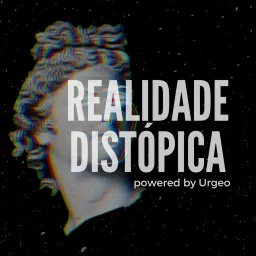 Realidade Distópica Podcast artwork