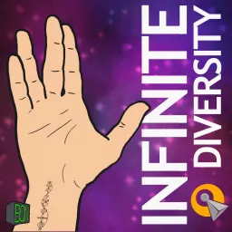 Infinite Diversity: A Star Trek Universe Podcast artwork