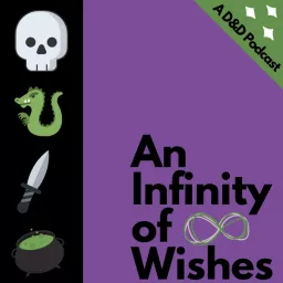 An Infinity of Wishes Podcast artwork