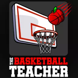 The Basketball Teacher Podcast