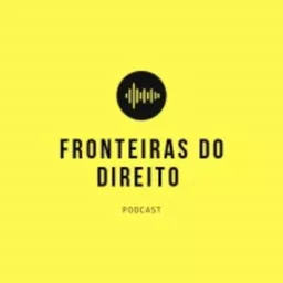 Fronteiras do Direito Podcast artwork