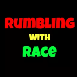 Rumbling With Race Podcast artwork