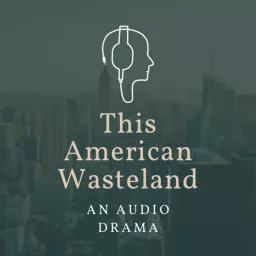 This American Wasteland Podcast artwork