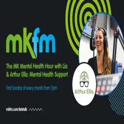 MK Mental Health Hour with Lia Podcast artwork