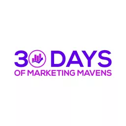 30 Days of Marketing Mavens Podcast artwork