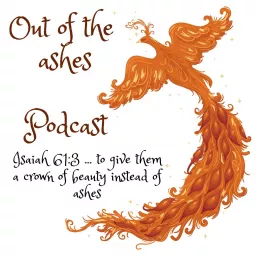 Out of the Ashes Podcast artwork