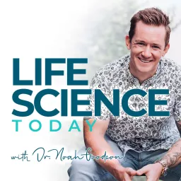 Life Science Today Podcast artwork