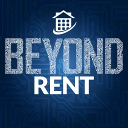 Beyond Rent: Exploring Property Management Podcast artwork