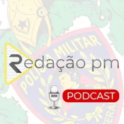 REDAÇÃO PM Podcast artwork