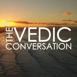 The Vedic Conversation Podcast artwork