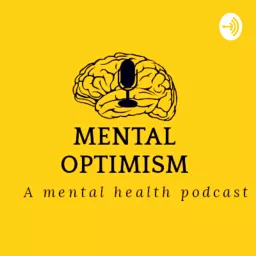 Mental Optimism Podcast artwork