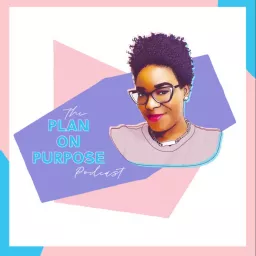 The Plan on Purpose Podcast artwork