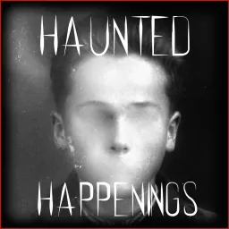 Haunted Happenings Podcast artwork