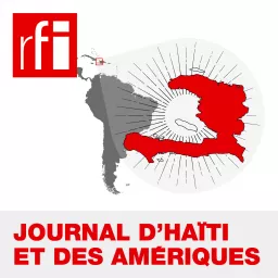 Journal d'Haïti et des Amériques Podcast artwork